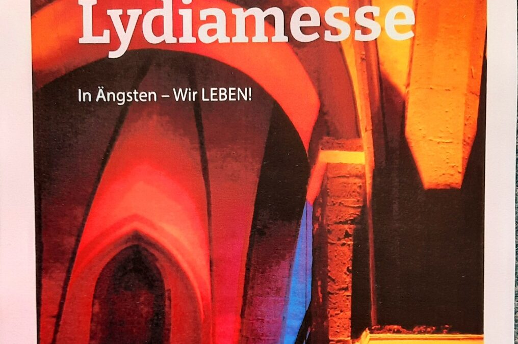 Lydiamesse – „In Ängsten – Wir LEBEN“