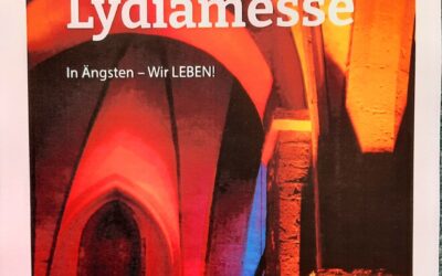 Lydiamesse – „In Ängsten – Wir LEBEN“