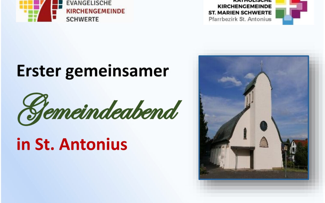 Erstmals ökumenisch: Gemeindeabend in St. Antonius