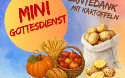 Danke für die Kartoffeln! Minigottesdienst am Erntedankfest